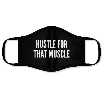 Discover Hustle For That Muscle Funny Gym Workout Humor Face Masks