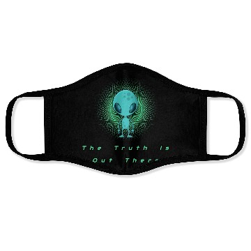 Discover The Truth is out there Alien T- Face Masks