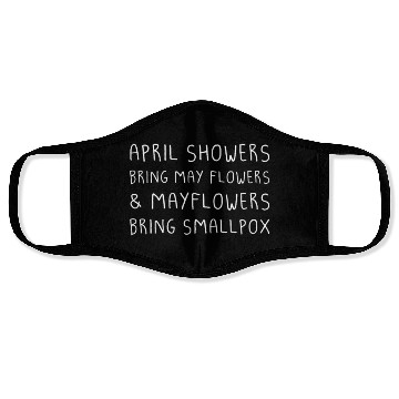 Discover Funny Teacher, April Showers Bring May Flowers Face Masks