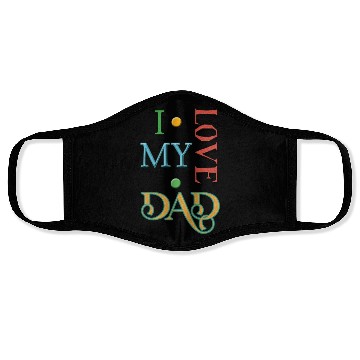 Discover I love my Dad Face Masks