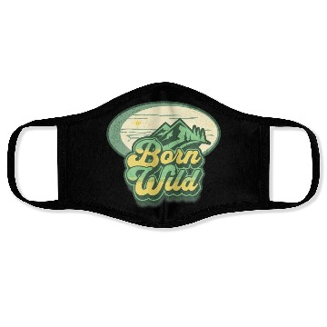 Discover born wild; nature; wilderness; Face Masks