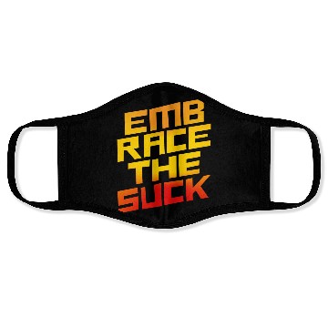 Discover Embrace The Suck 4 Face Masks