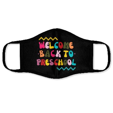 Discover Groovy Welcome Back to Preschool for Teachers Face Masks