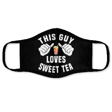 Discover This Guy Loves Sweet Tea Face Masks