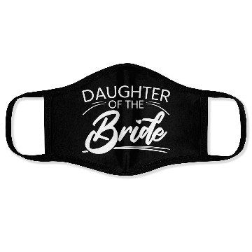 Discover Daughter Of The Bride Marriage Wedding Face Masks