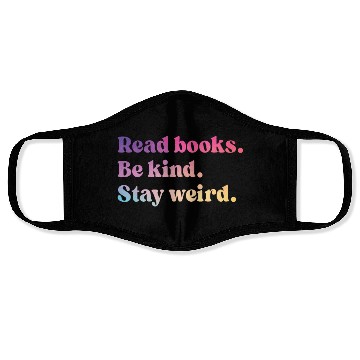 Discover Read Books Be Kind Stay Weird Face Masks