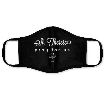Discover St Therese - Pray For Us - Catholic Patron Saint Face Masks