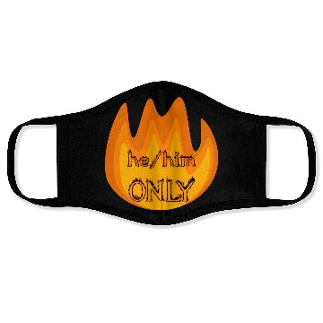 Discover on fire: he/him only Face Masks