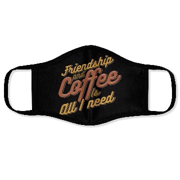 Discover Friendship and Coffee is all I need 80s Face Masks
