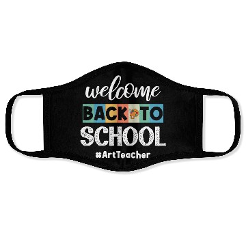 Discover Welcome Back To School Art Teacher Future Artists Face Masks