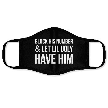 Discover Block His Number And Let Lil Ugly Have Him Face Masks