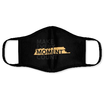 Discover Make every moment count | Motivation & growth Face Masks