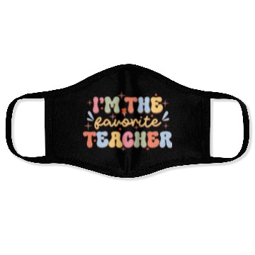 Discover I'm The Favorite Teacher, Back To School Face Masks