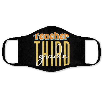 Discover TEACHER THIRD GRADE Face Masks