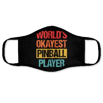 Discover World's Okayest Pinball Player Face Masks