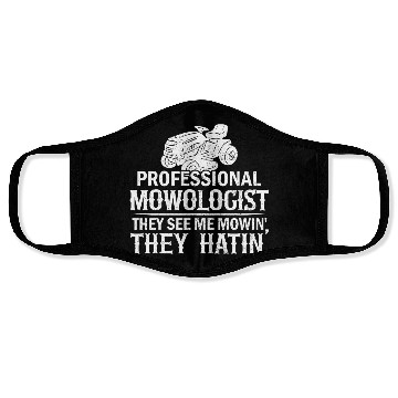 Discover Mowologist Gardening Lawn Mowing Quote Funny Face Masks
