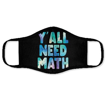 Discover Yall Need Math Teachers Back To School Funny Math Face Masks
