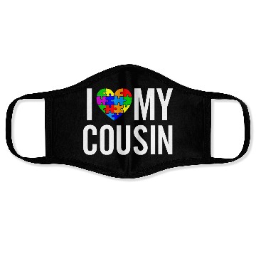 Discover I Love My Cousin Face Masks