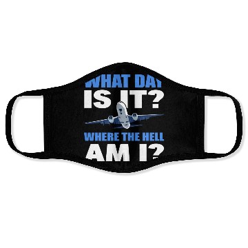 Discover What Day Is It And Where The Hell Am I Flight Face Masks