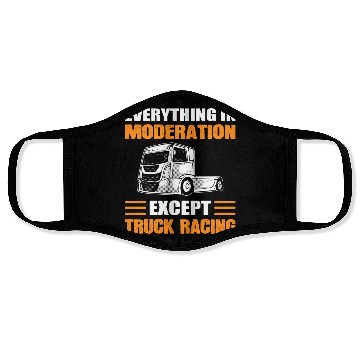 Discover Truck Racer Everything In Moderation Except Truck Face Masks