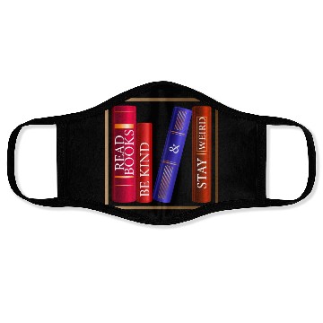 Discover Read Books Be Kind Stay Weird Face Masks Funny Quotes