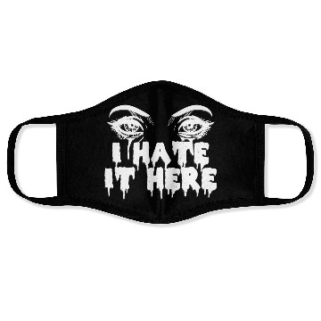 Discover I hate it here - Funny sarcasm Face Masks