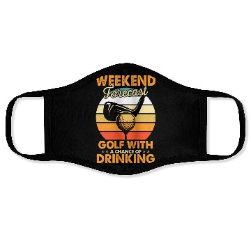 Discover Weekend Forecast Golf With Drinking Chance Golf Face Masks