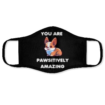 Discover Motivational Corgi Positivity Face Masks