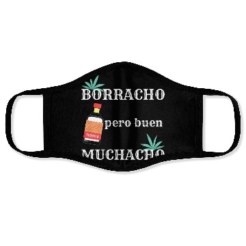 Discover Borracho Pero Buen Muchacho Mexican Drinking Face Masks