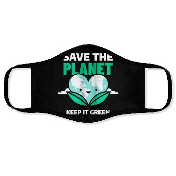 Discover Save The Planet Keep It Green Face Masks
