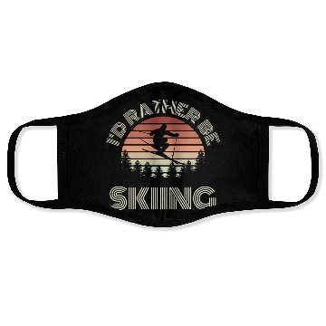 Discover I`d rather be skiing Face Masks