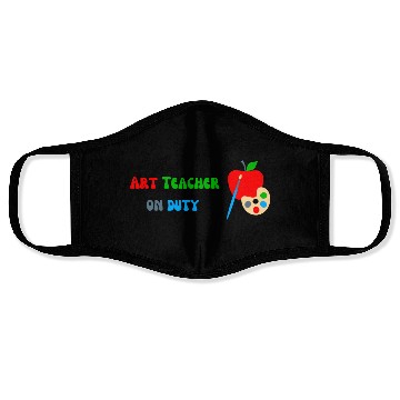 Discover Art Teacher On Duty Face Masks