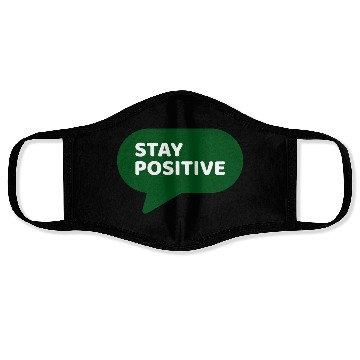 Discover Stay Positive - Positive Edition Face Masks