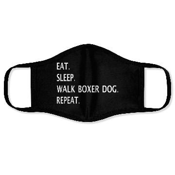 Discover Eat Sleep Walk Boxer Dog Repeat Face Masks