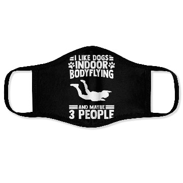 Discover Bodyflight Indoor Skydiving For A Pet Lover Face Masks