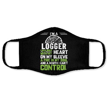 Discover I m A Logger I Was Born With My Heart On My Sleeve Face Masks