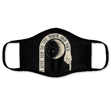 Discover I Love You To The Moon And Back Face Masks