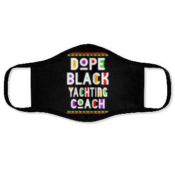 Discover Dope Black Yachting Coach Face Masks