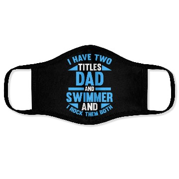Discover I Have Two Titles Dad And Face Masks