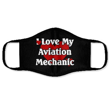 Discover I LOVE MY AVIATION MECHANIC Face Masks
