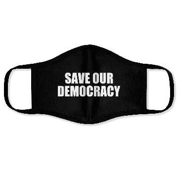 Discover Save our democracy Face Masks