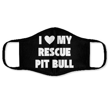 Discover I Love My Rescue Pit Bull | Pitbull Advocacy Face Masks