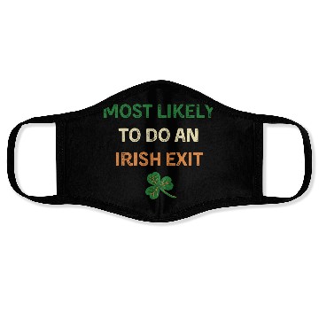 Discover Most Likely To Do An Irish Exit Funny St Patricks Face Masks