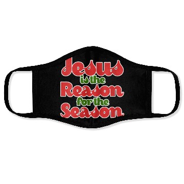 Discover Jesus Is The Reason For The Season For Face Masks