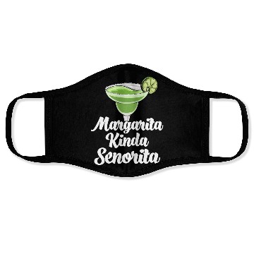 Discover Margarita Kinda Senorita Face Masks