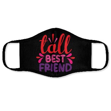 Discover Tall and True Best Friend Design Face Masks