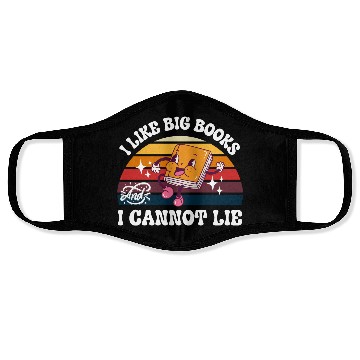 Discover I Like Big Books And I Cannot Lie Face Masks