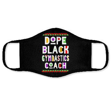 Discover Dope Black Gymnastics Coach Face Masks