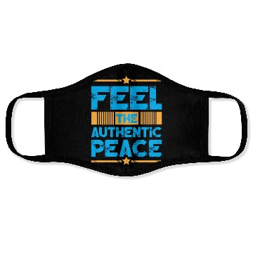 Discover Feel The Authentic Peace Typography Design Face Masks