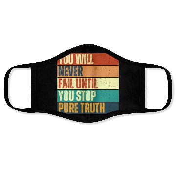 Discover Don't stop until you win Face Masks